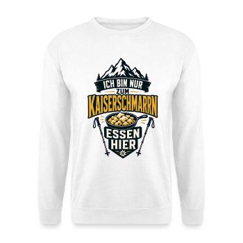 Kaiserschmarrn Wandern Bayern Alpen Spruch - Unisex Pullover - Weiß - Vorne