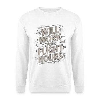 Private Pilot Will Work For Aviation Enthusiast - Unisex Sweatshirt - white - Front