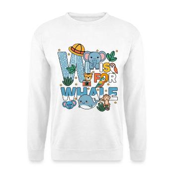W Is For Whale Zoo Party Jungle Zoo Birthday - Unisex Sweatshirt - white - Front