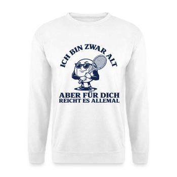 Tennis Bin zwar alt Lustiger Retro Tennisspieler - Unisex Pullover - Weiß - Vorne