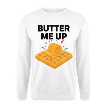 Breakfast Funny Brunch Coffee Pancake Butter Me Up - Unisex Sweatshirt - white - Front