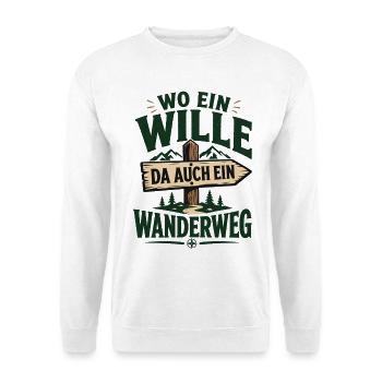 Wo ein Wille da auch ein Wanderweg - Unisex Pullover - Weiß - Vorne