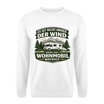 Wohnmobil wackelt – frecher Camper Spruch - Unisex Pullover - Weiß - Vorne