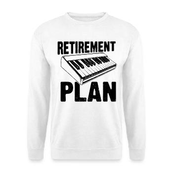 Retirement Plan Piano Keyboard - Unisex Sweatshirt - white - Front