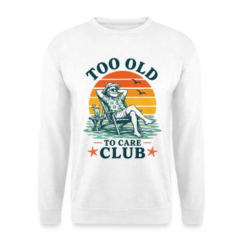 Too Old To Care Club Opa-Urlaub - Unisex Pullover - Weiß - Vorne