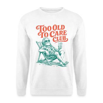 Too Old To Care Club Opa-Urlaub - Unisex Pullover - Weiß - Vorne