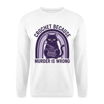 Häkeln, weil Mord falsch ist Häkel-Liebhaber Katze - Unisex Pullover - Weiß - Vorne