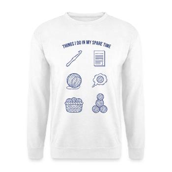 Dinge, die ich in meiner Freizeit tue, lustiger Häkelliebhaber - Unisex Pullover - Weiß - Vorne