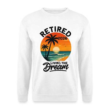 Retired 2027 Living The Dream - Unisex Pullover - Weiß - Vorne - Alina (178cm) & Michal (187cm)