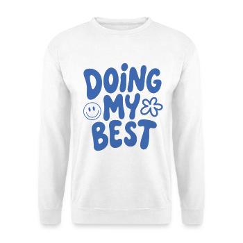 Doing My Best Saying - Unisex Sweatshirt - white - Front