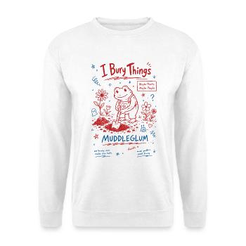 Urban Gardening I Bury Things Muddleglum - Unisex Sweatshirt - white - Front