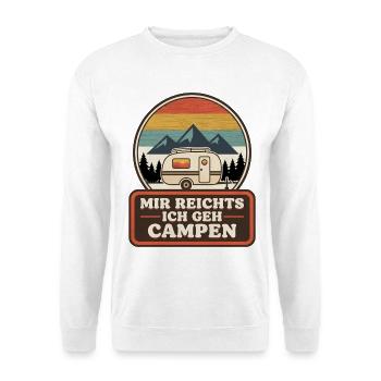 Mir reichts ich gehe Campen lustige Camping Spruch - Unisex Pullover - Weiß - Vorne