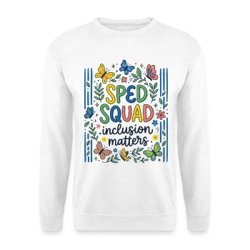 Sped Squad Butterfly Special Education Teacher - Unisex Sweatshirt - white - Front
