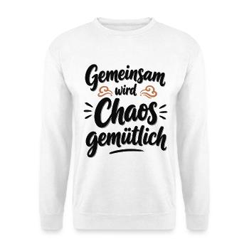 Gemeinsam wird Chaos gemütlich – Familienhumor - Unisex Pullover - Weiß - Vorne - Alina (178cm) & Michal (187cm)