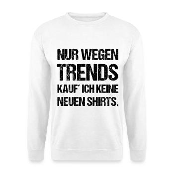 Kein Sklave von Trends Anti-Trend Spruch - Unisex Pullover - Weiß - Vorne - Alina (178cm) & Michal (187cm)