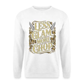 Sous Chef Less Glam More Chop Executive Chef - Unisex Pullover - Weiß - Vorne - Alina (178cm) & Michal (187cm)