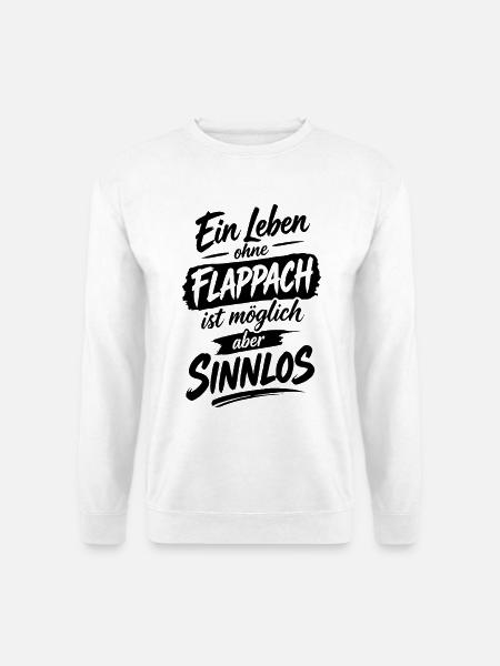 Flappach Spruch Sinnlos - Unisex Pullover - Weiß