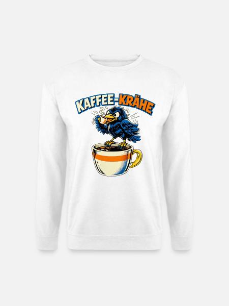 KAFFEE-KRÄHE - Lustiger Spruch - Unisex Pullover - Weiß
