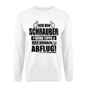 Ich bin Schrauber - keine Tipps, Bier bringen - Unisex Pullover - Weiß - Vorne - Alina (178cm) & Michal (187cm)