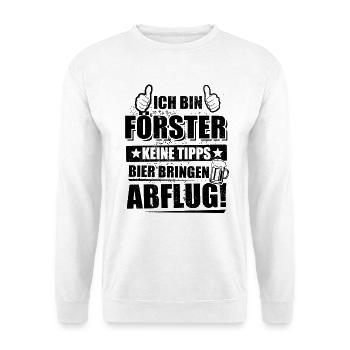 Ich bin Förster - keine Tipps, Bier bringen - Unisex Pullover - Weiß - Vorne - Alina (178cm) & Michal (187cm)