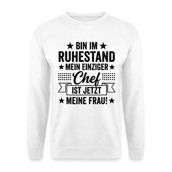 Ich bin im Ruhestand mein Chef ist meine Frau - Unisex Pullover - Weiß - Vorne - Alina (178cm) & Michal (187cm)