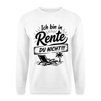Ich bin in Rente DU NICHT!!! - Unisex Pullover - Weiß - Vorne - Alina (178cm) & Michal (187cm)