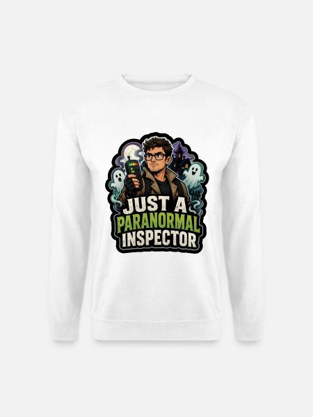 Just a Paranormal Inspector - Unisex Pullover - Weiß