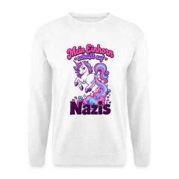 Mein Einhorn scheißt auf Nazis Regenbogen Humor - Unisex Pullover - Weiß - Vorne - Alina (178cm) & Michal (187cm)
