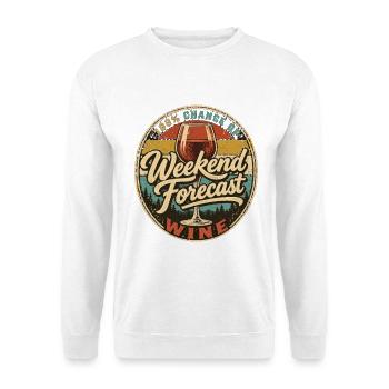 Weinliebhaber-Wochenende Prognose Weinhumor - Unisex Pullover - Weiß - Vorne - Alina (178cm) & Michal (187cm)