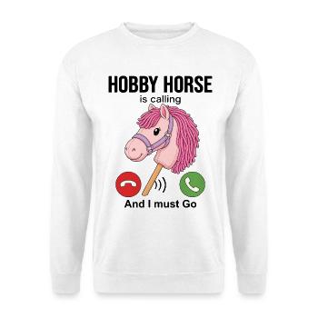 Hobby Horse Is Calling And I Must Go - Unisex Pullover - Weiß - Vorne - Alina (178cm) & Michal (187cm)