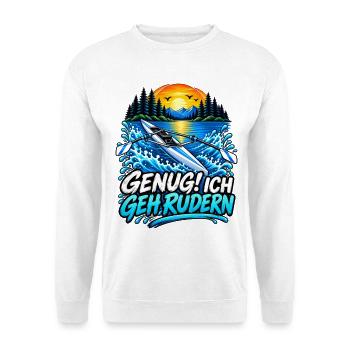 Rudern Leidenschaft Hobby Genug! Ich geh rudern - Unisex Pullover - Weiß - Vorne - Alina (178cm) & Michal (187cm)