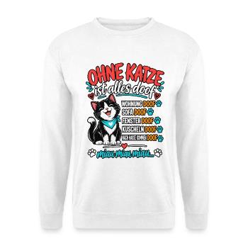 Ohne Katze ist alles doof Lustiger Katzenspruch - Unisex Pullover - Weiß - Vorne - Alina (178cm) & Michal (187cm)
