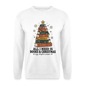 All I Need Is Books & Christmas – Lesemotiv - Unisex Pullover - Weiß - Vorne - Alina (178cm) & Michal (187cm)