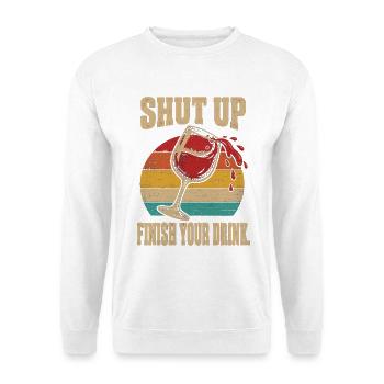 Weinliebhaber, halt den Mund, beende dein Getränk, Weinhumor. - Unisex Pullover - Weiß - Vorne - Alina (178cm) & Michal (187cm)