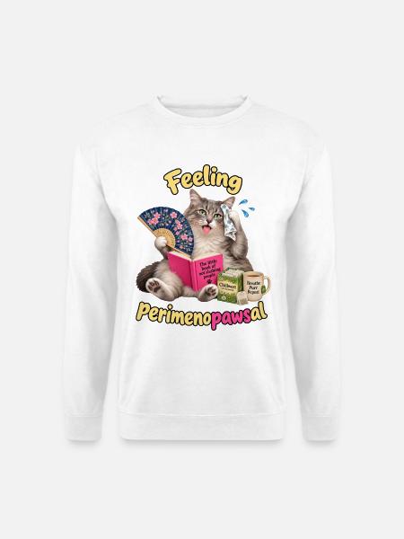 Menopause Katze - Unisex Pullover - Weiß