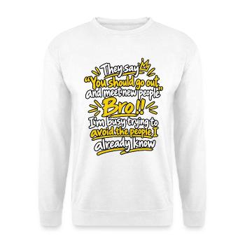 Gesellschaft vermeiden Sarkasmus - Unisex Pullover - Weiß - Vorne - Alina (178cm) & Michal (187cm)