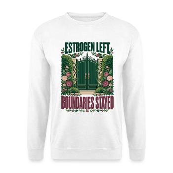 Menopause-Humor Östrogen ließ Grenzen bleiben bestehen - Unisex Pullover - Weiß - Vorne - Alina (178cm) & Michal (187cm)