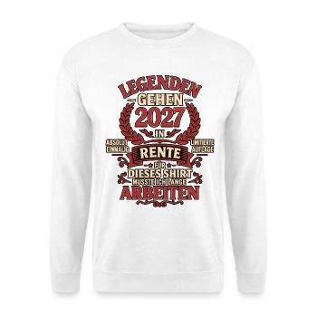 Legenden gehen 2027 in Rente – Ruhestand - Unisex Pullover - Weiß - Vorne - Alina (178cm) & Michal (187cm)