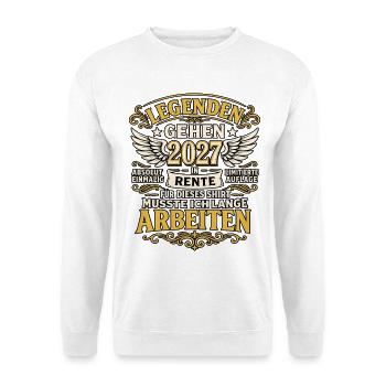 Legenden gehen 2027 in Rente – Ruhestand - Unisex Pullover - Weiß - Vorne - Alina (178cm) & Michal (187cm)