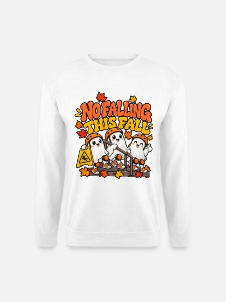 Herbstgeister: Nicht Fallen Motiv - Unisex Pullover - Weiß