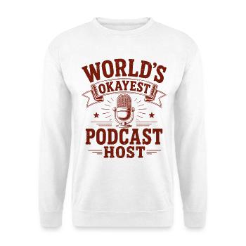 World's Okayest Podcast Host - Unisex Pullover - Weiß - Vorne - Alina (178cm) & Michal (187cm)