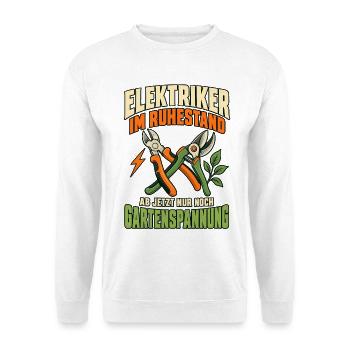 Elektriker Ruhestand Gartenspannung - Unisex Pullover - Weiß - Vorne - Alina (178cm) & Michal (187cm)