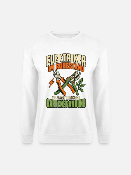 Elektriker Ruhestand Gartenspannung - Unisex Pullover - Weiß