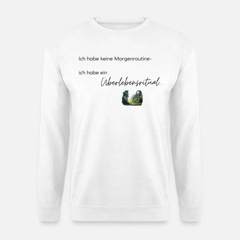 LIEBEVOLL Morgenroutine Wald - Unisex Pullover - Weiß