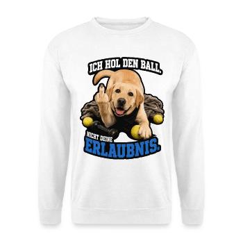Ich hole mir keine Erlaubnis - Unisex Pullover - Weiß - Vorne
