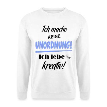 Keine Unordnung Kreativ Kreativität Sprüche Fun - Unisex Pullover - Weiß - Vorne - Alina (178cm) & Michal (187cm)