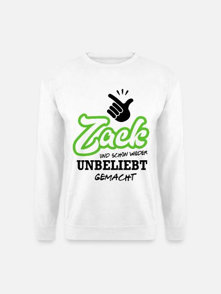 Zack unbeliebt gemacht Sprüche Mann Frau Hand - Unisex Pullover - Weiß