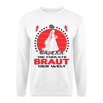 Hochzeit 2026 Married Coole Braut Bride der Welt - Unisex Pullover - Weiß - Vorne - Alina (178cm) & Michal (187cm)