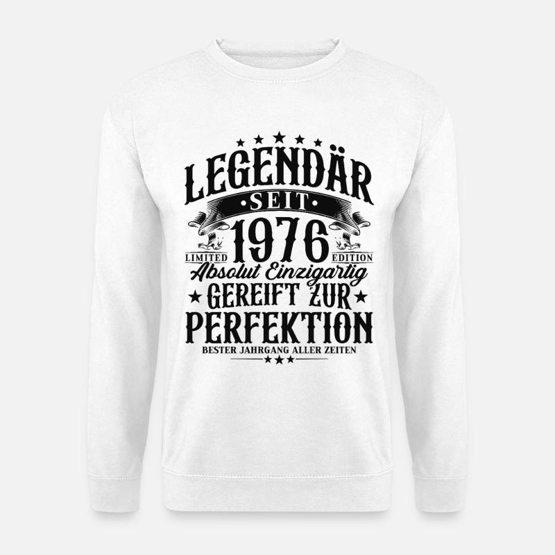 Legendär seit 1976 Jahrgang Geburtstag Geschenk - Unisex Pullover - Weiß