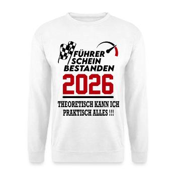 Führerschein bestanden 2026 Sprüche Fahrschule - Unisex Pullover - Weiß - Vorne - Alina (178cm) & Michal (187cm)